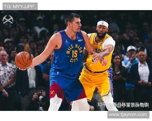 9月27日NBA湖人对阵掘金精彩直播回顾与赛后分析